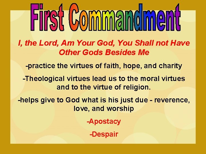 I, the Lord, Am Your God, You Shall not Have Other Gods Besides Me