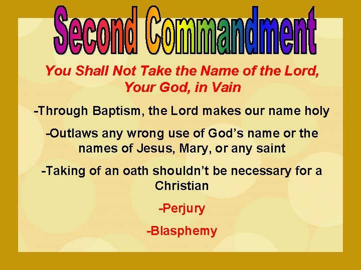You Shall Not Take the Name of the Lord, Your God, in Vain -Through