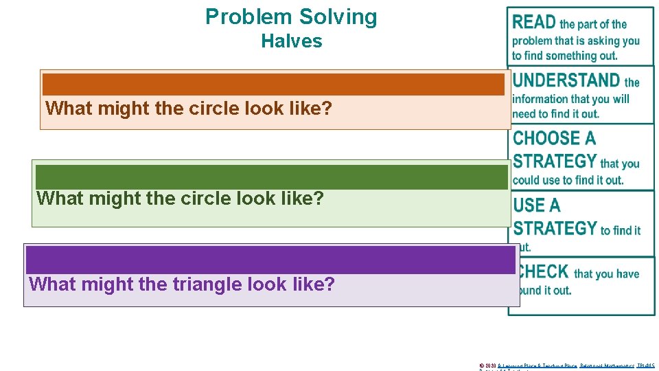 Problem Solving Halves William drew a circle, and coloured half of it blue. What