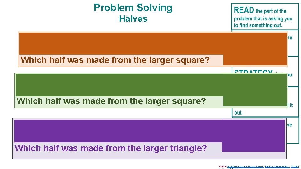 Problem Solving Halves These two halves are made from squares that are different sizes.