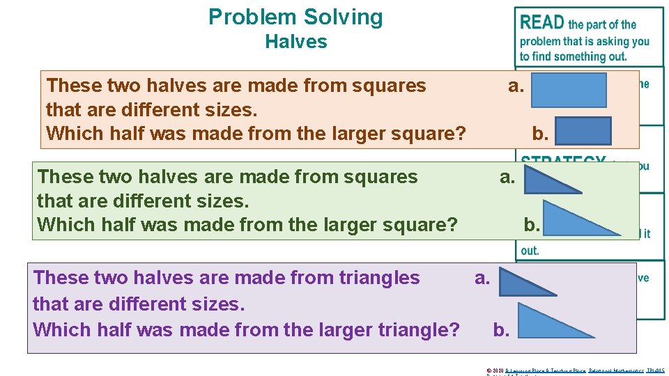 Problem Solving Halves These two halves are made from squares that are different sizes.