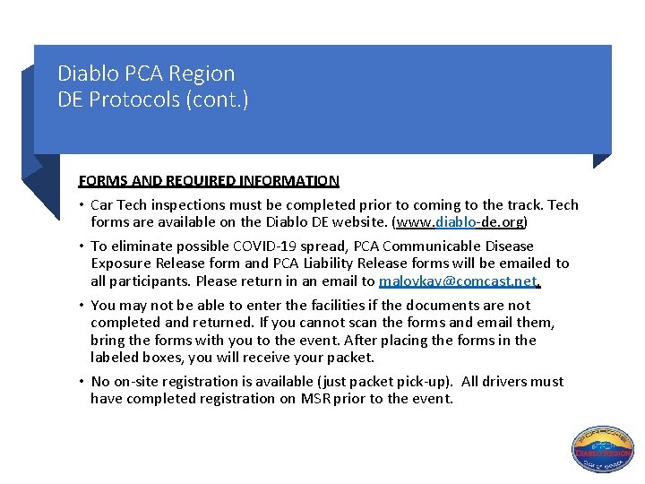 Diablo PCA Region DE Protocols (cont. ) FORMS AND REQUIRED INFORMATION • Car Tech