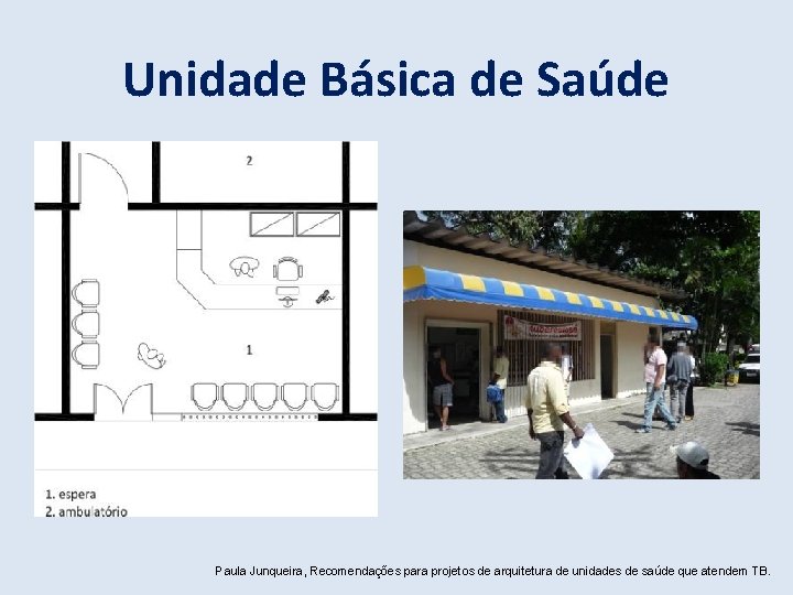 Unidade Básica de Saúde Paula Junqueira, Recomendações para projetos de arquitetura de unidades de