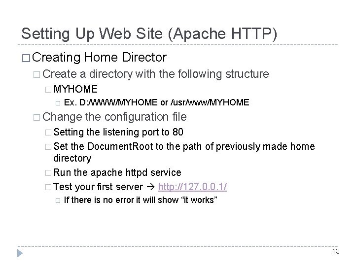 Setting Up Web Site (Apache HTTP) � Creating � Create Home Director a directory