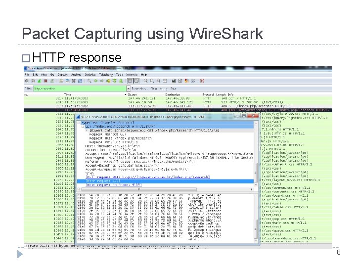 Packet Capturing using Wire. Shark � HTTP response 8 