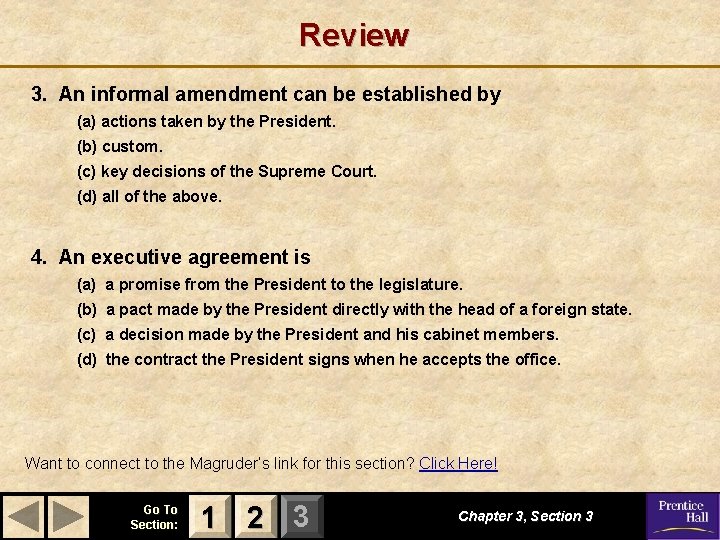 Review 3. An informal amendment can be established by (a) actions taken by the