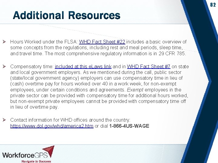 82 Ø Hours Worked under the FLSA: WHD Fact Sheet #22 includes a basic