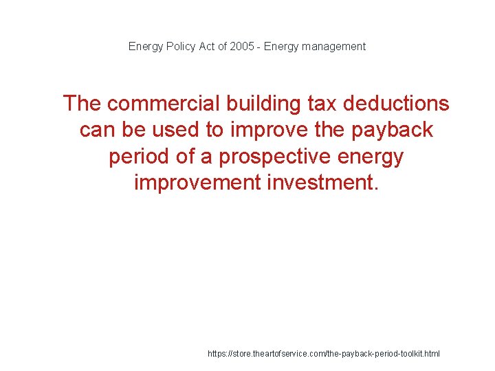 Energy Policy Act of 2005 - Energy management 1 The commercial building tax deductions