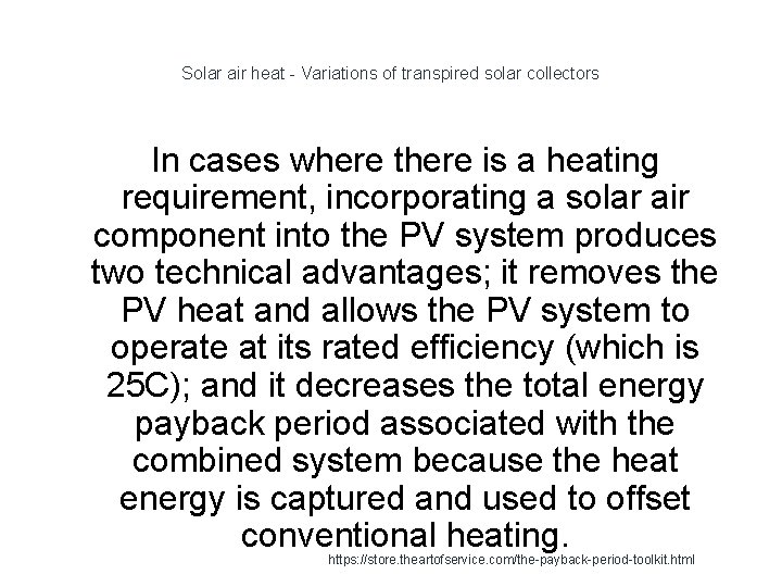 Solar air heat - Variations of transpired solar collectors In cases where there is