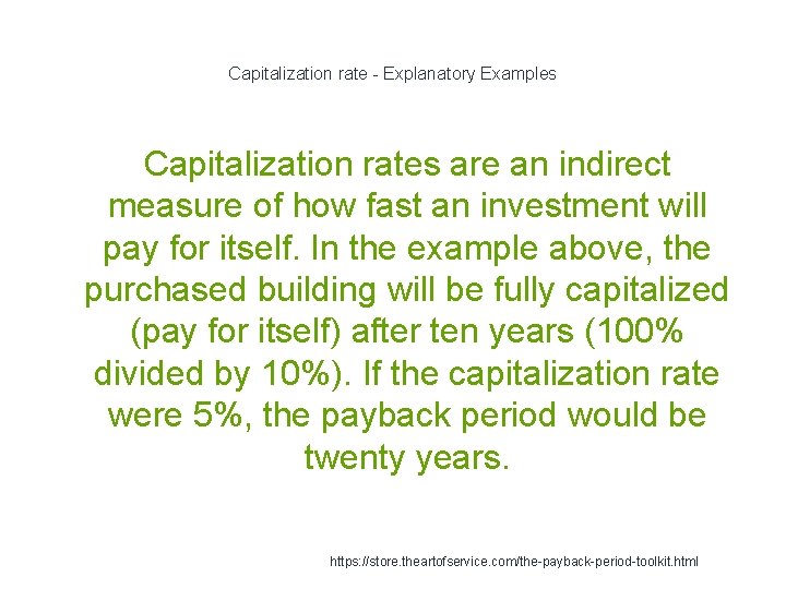 Capitalization rate - Explanatory Examples Capitalization rates are an indirect measure of how fast