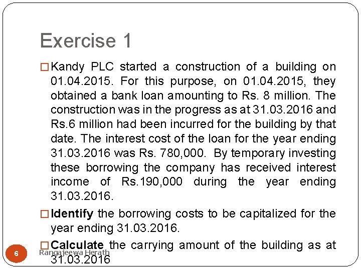 Exercise 1 � Kandy PLC started a construction of a building on 6 01.