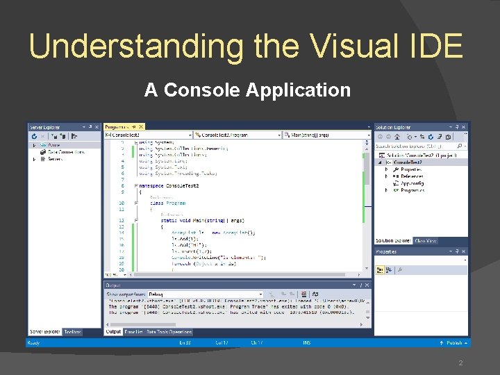 Understanding the Visual IDE A Console Application 2 