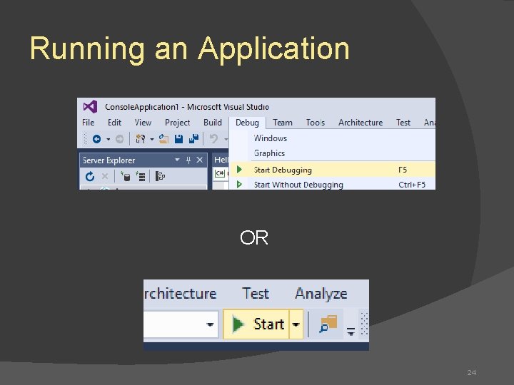 Running an Application OR 24 