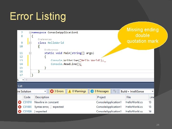 Error Listing Missing ending double quotation mark 26 