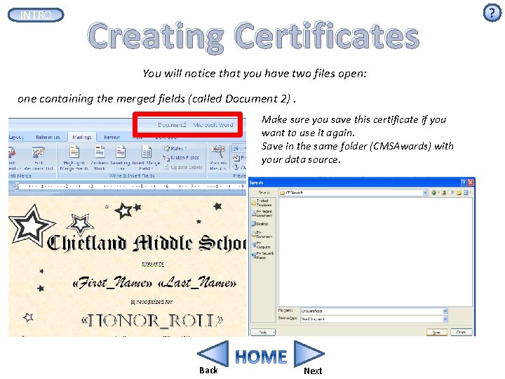 INTRO Creating Certificates You will notice that you have two files open: one containing