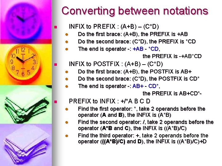 Converting between notations INFIX to PREFIX : (A+B) – (C*D) n l l l