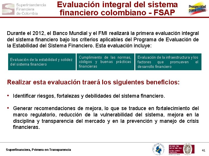 Evaluación integral del sistema financiero colombiano - FSAP Durante el 2012, el Banco Mundial