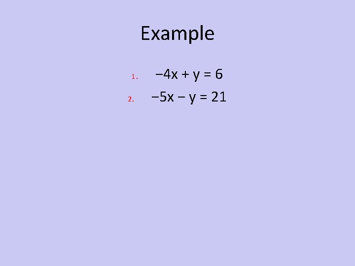 Solving Systems of Linear Equations Substitution Method Objective