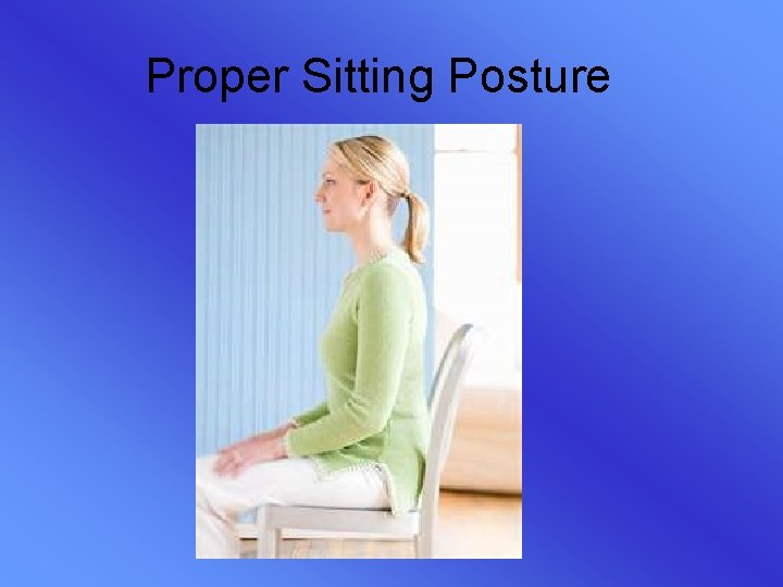 Proper Sitting Posture 