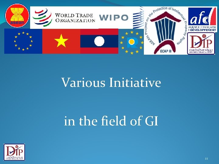 Various Initiative in the field of GI 22 