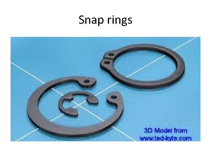 Snap rings 