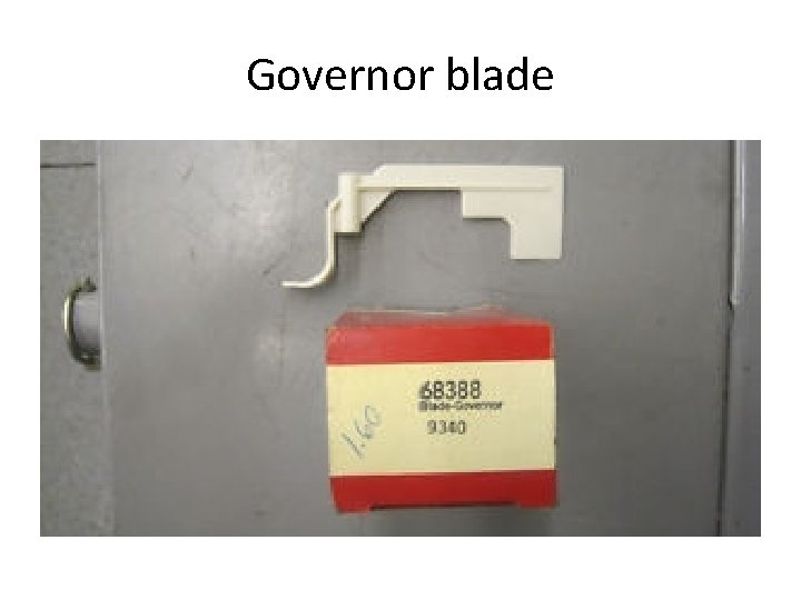 Governor blade 