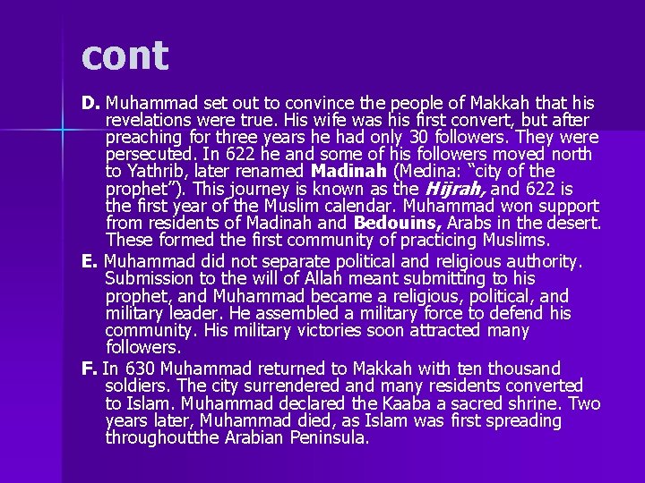 cont D. Muhammad set out to convince the people of Makkah that his revelations