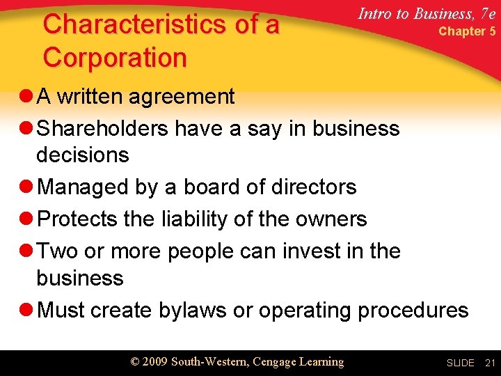 Characteristics of a Corporation Intro to Business, 7 e Chapter 5 l A written