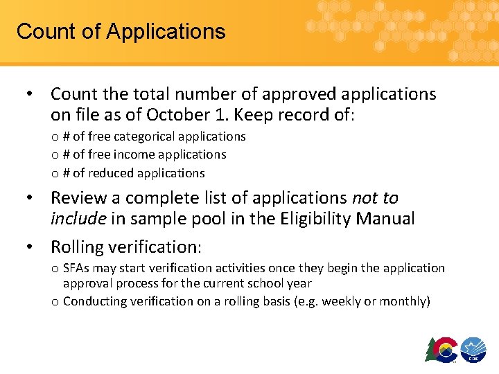 Count of Applications • Count the total number of approved applications on file as