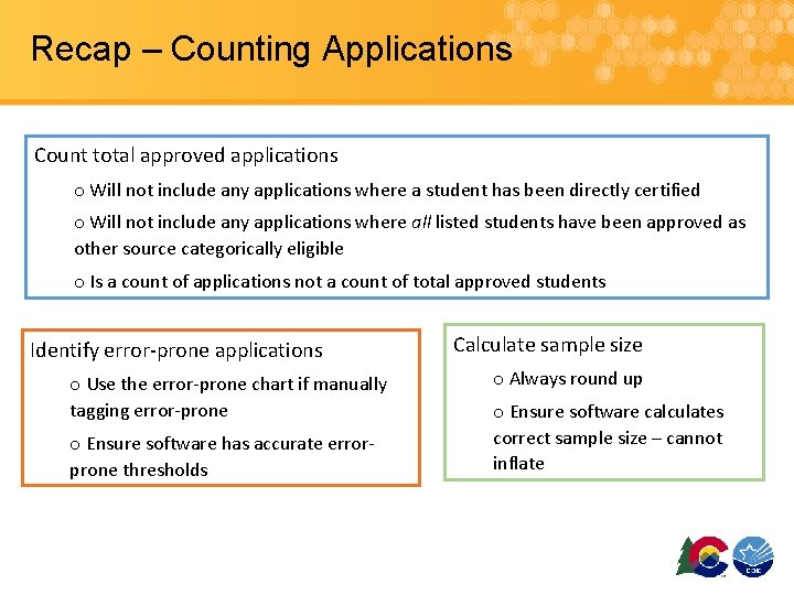 Recap – Counting Applications Count total approved applications o Will not include any applications