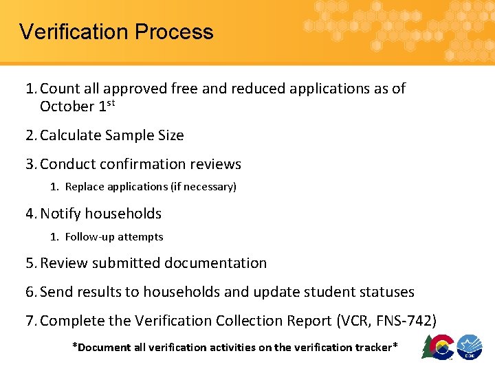 Verification Process 1. Count all approved free and reduced applications as of October 1