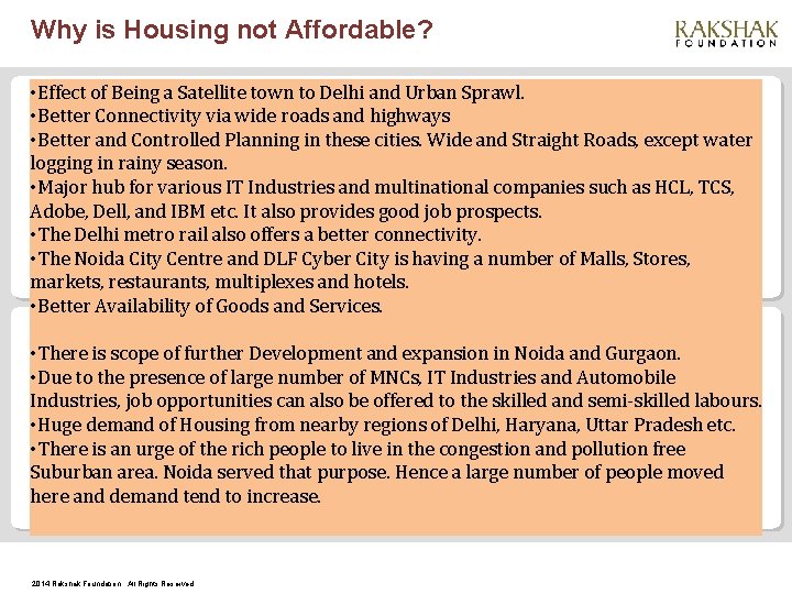 Why is Housing not Affordable? • Effect of Being a Satellite town to Delhi