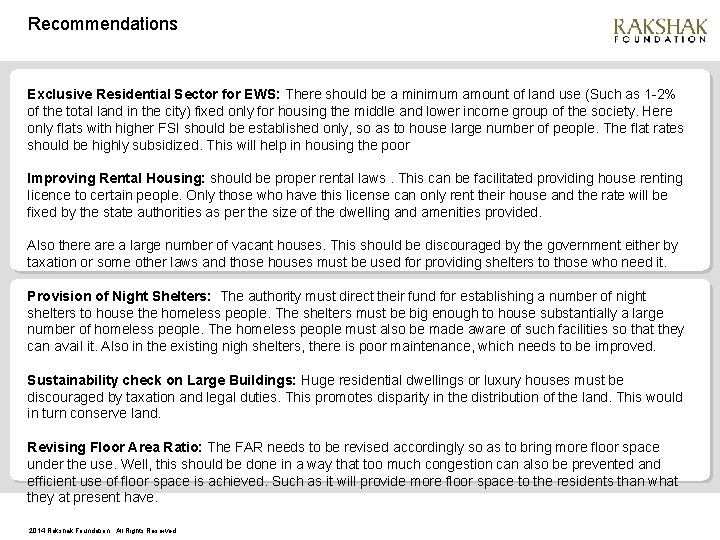 Recommendations Exclusive Residential Sector for EWS: There should be a minimum amount of land