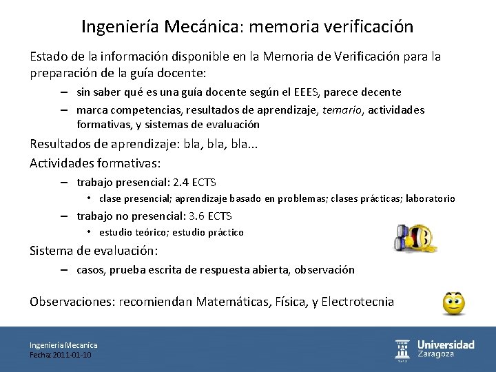 Ingeniería Mecánica: memoria verificación Estado de la información disponible en la Memoria de Verificación