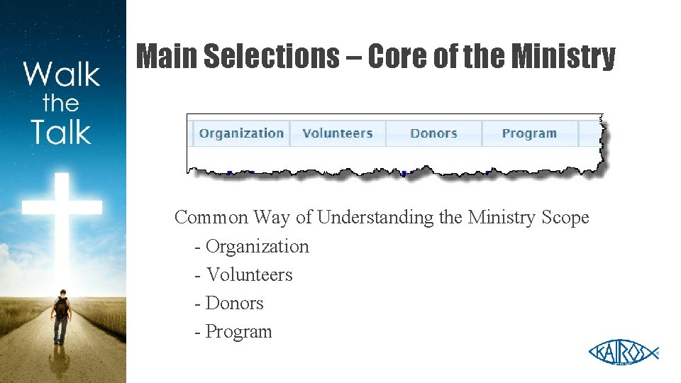 Main Selections – Core of the Ministry Common Way of Understanding the Ministry Scope