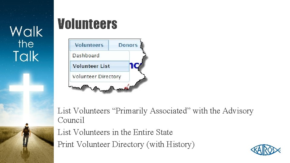 Volunteers List Volunteers “Primarily Associated” with the Advisory Council List Volunteers in the Entire