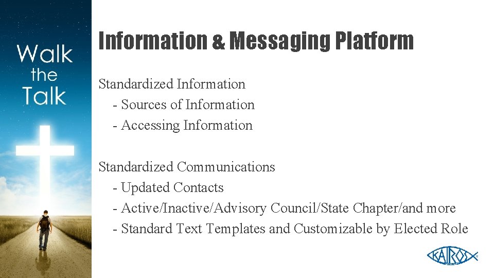 Information & Messaging Platform Standardized Information - Sources of Information - Accessing Information Standardized