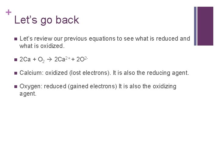 + Let’s go back n Let’s review our previous equations to see what is