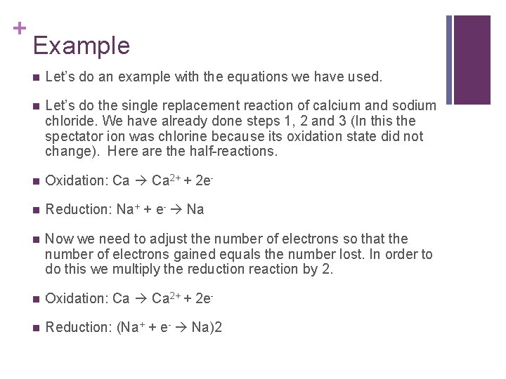 + Example n Let’s do an example with the equations we have used. n