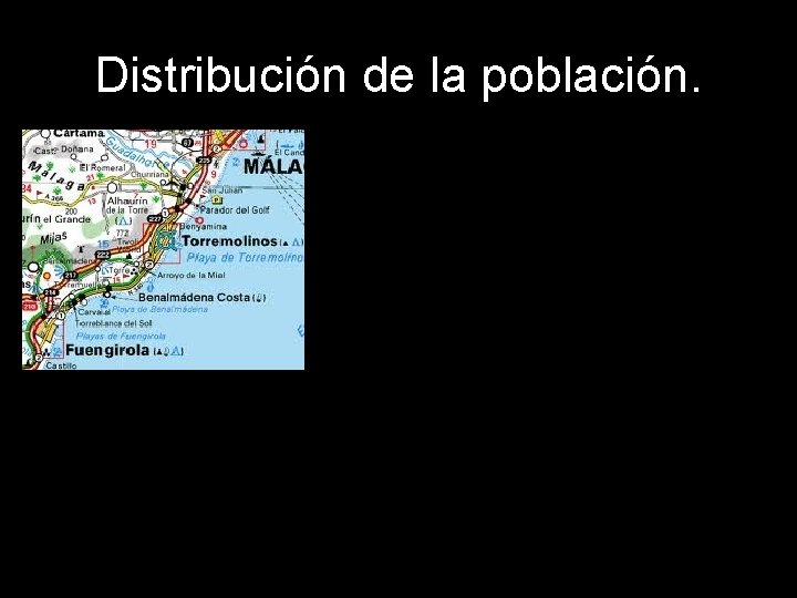 Distribución de la población. 