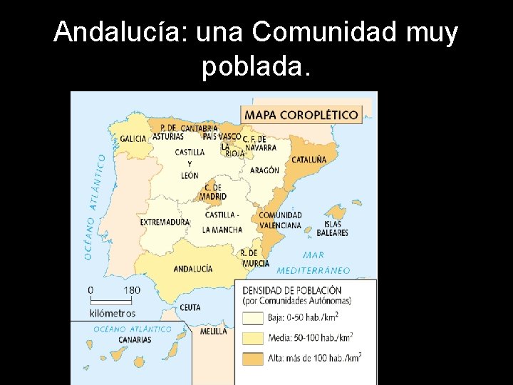 Andalucía: una Comunidad muy poblada. 