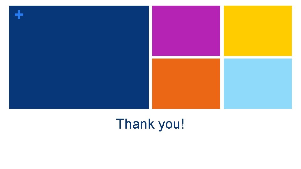 + Thank you! 