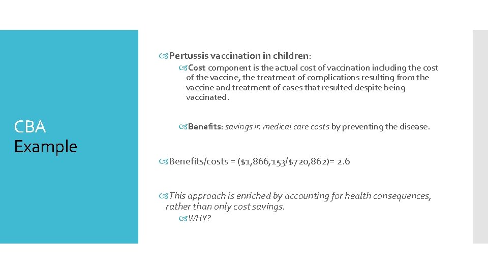  Pertussis vaccination in children: Cost component is the actual cost of vaccination including