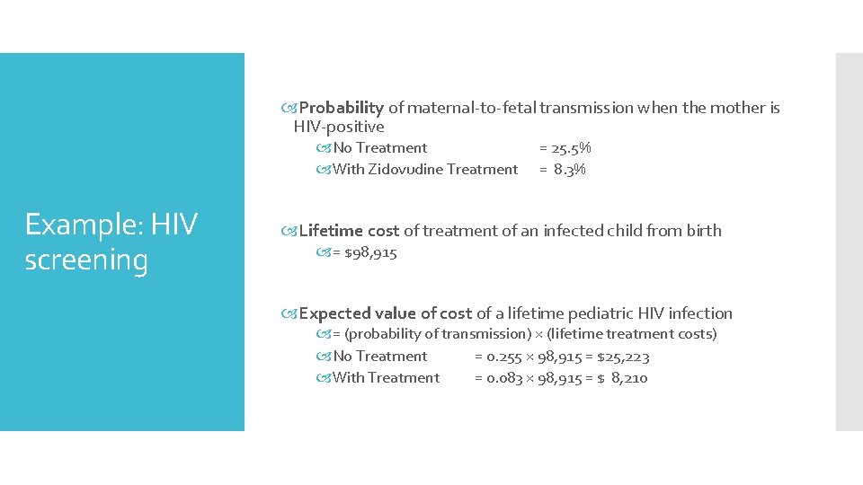  Probability of maternal-to-fetal transmission when the mother is HIV-positive No Treatment With Zidovudine