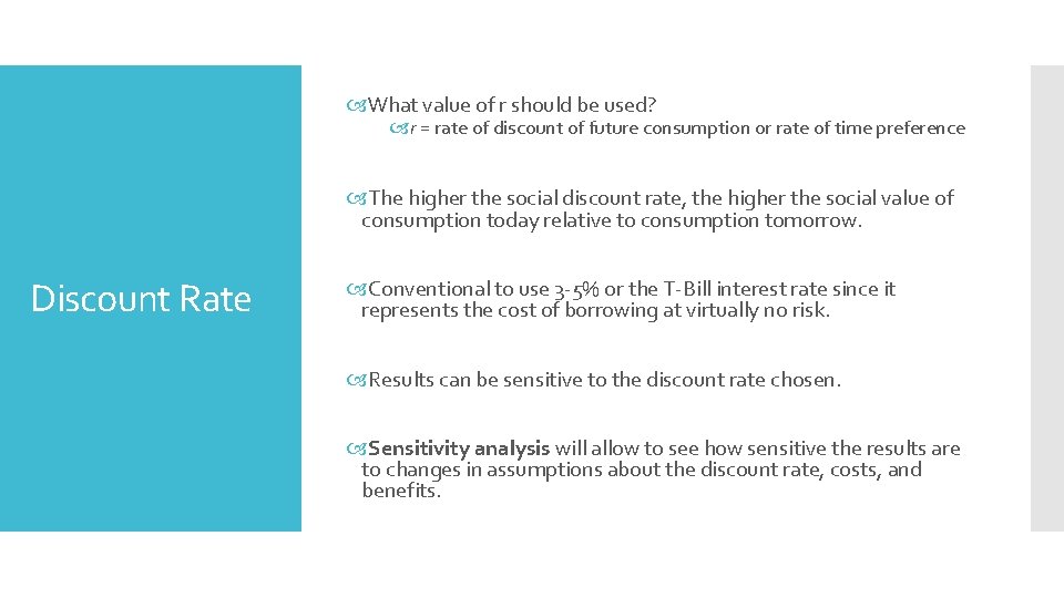  What value of r should be used? r = rate of discount of