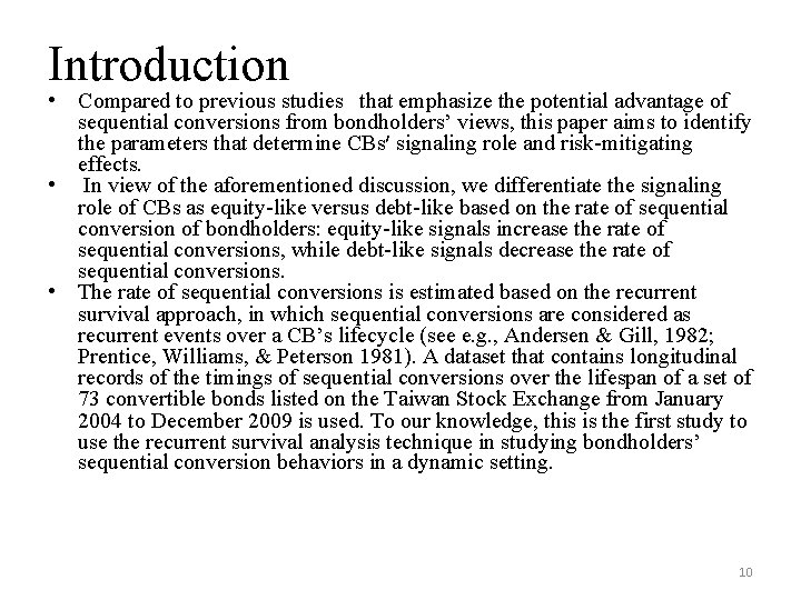 Introduction • Compared to previous studies that emphasize the potential advantage of sequential conversions