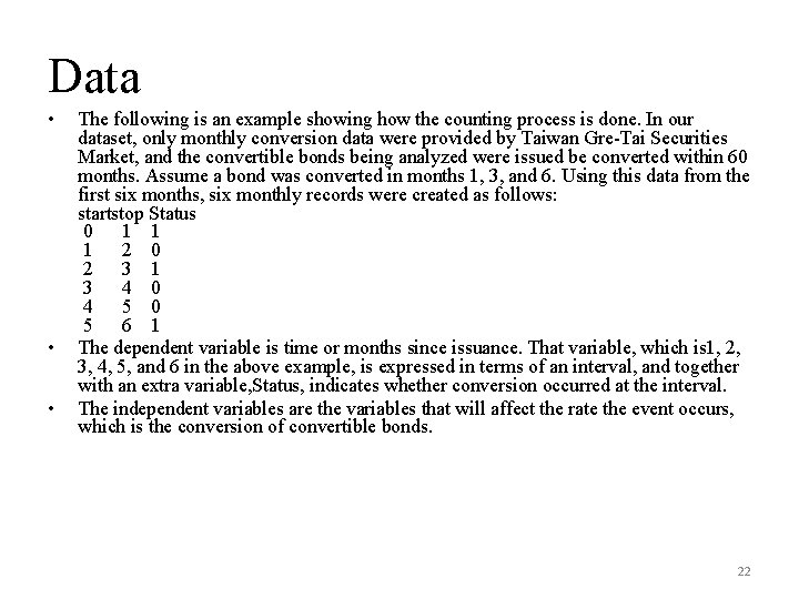 Data • • • The following is an example showing how the counting process