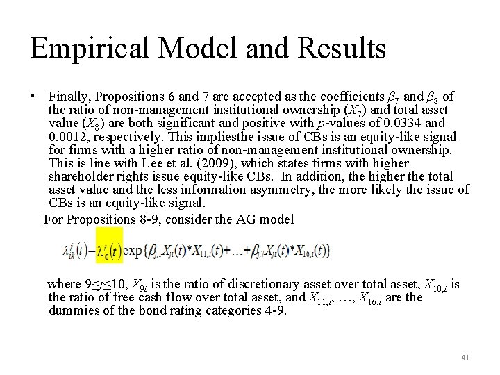 Empirical Model and Results • Finally, Propositions 6 and 7 are accepted as the