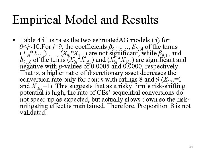 Empirical Model and Results • Table 4 illustrates the two estimated. AG models (5)