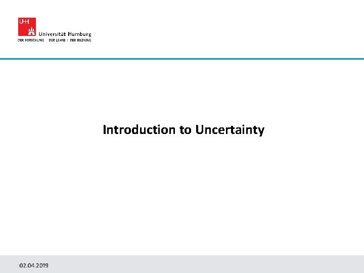 Introduction to Uncertainty 